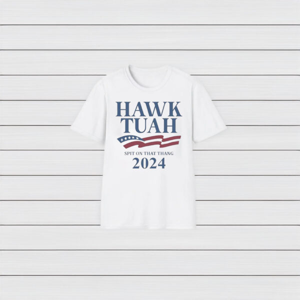 Hawk Tuah Spit On That Thang 2024 America Shirt