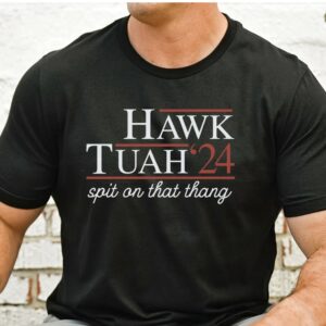 Hawk Tuah Spit On That Thang 2024 Shirt Hawk Tuah 24 Funny Trendy Sweatshirt