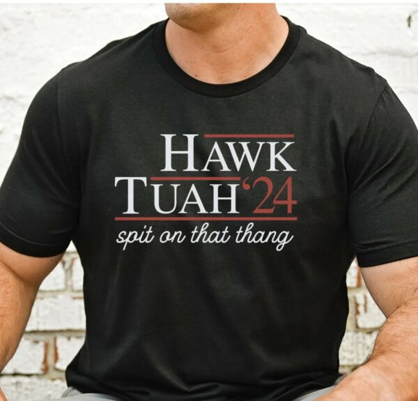 Hawk Tuah Spit On That Thang 2024 Shirt Hawk Tuah 24 Funny Trendy Sweatshirt