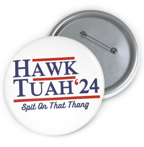 Hawk Tuah Spit On That Thang Button