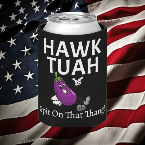 Hawk Tuah Spit On That Thang Can Coozie Cooler 2024