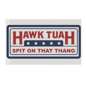 Hawk Tuah Spit On That Thang Flag New 2024 flags