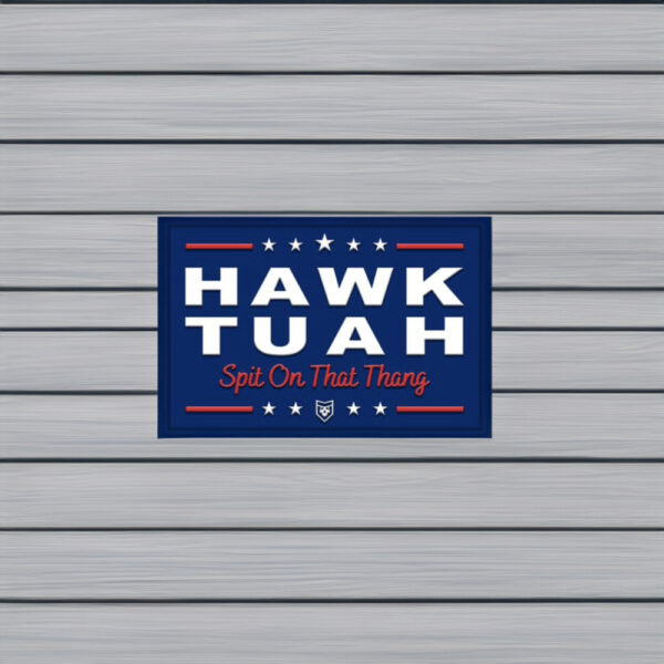 Hawk Tuah Spit On That Thang Stickers Us