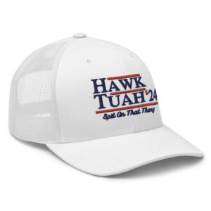 Hawk Tuah Spit On That Thang Trucker Hat Cap