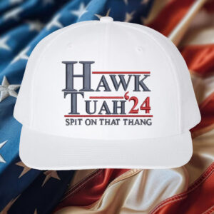 Hawk Tuah Spit On That Thing Hat 2024