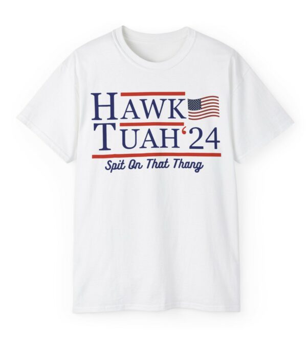 Hawk Tuah Spit On That Thing Shirt