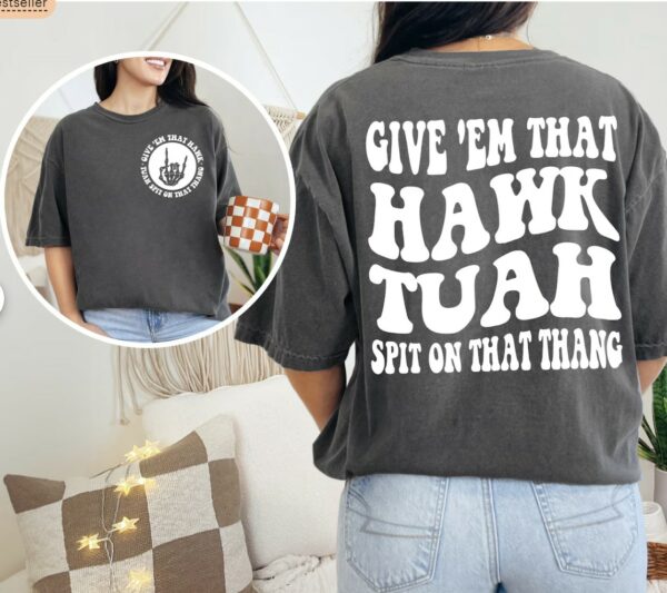 Hawk Tuah Spit On That Thing Svg Shirts