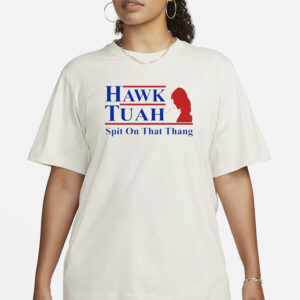 Hawk Tuah Spit on That Thang Girl-Hawk Tuah Shirt2