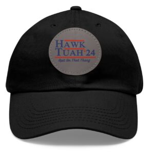 Hawk Tuah Spit on That Thang Leather Patch Hats