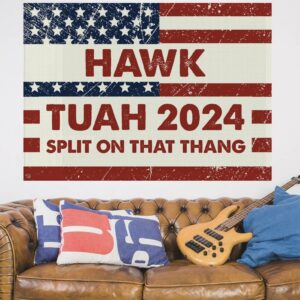 Hawk Tuah Spit on That Thang Political Meme Flag