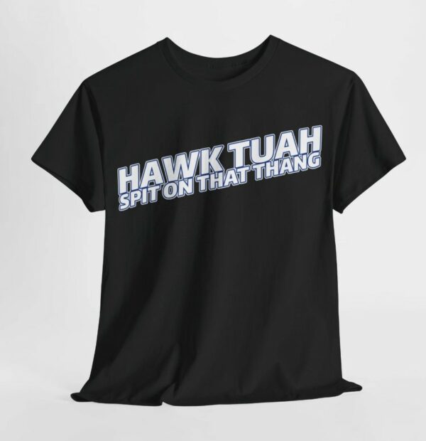 Hawk Tuah Spit on that Thang - OREO Text Cotton Tee Shirts