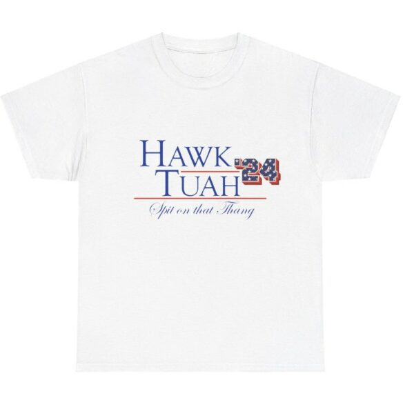 Hawk Tuah Spit on that Thang - President Cotton Shirts