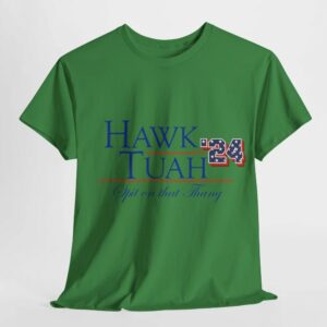 Hawk Tuah Spit on that Thang - President Cotton Tee Shirts