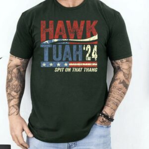 Hawk Tuah Spit on that Thang Shirt, TikToks