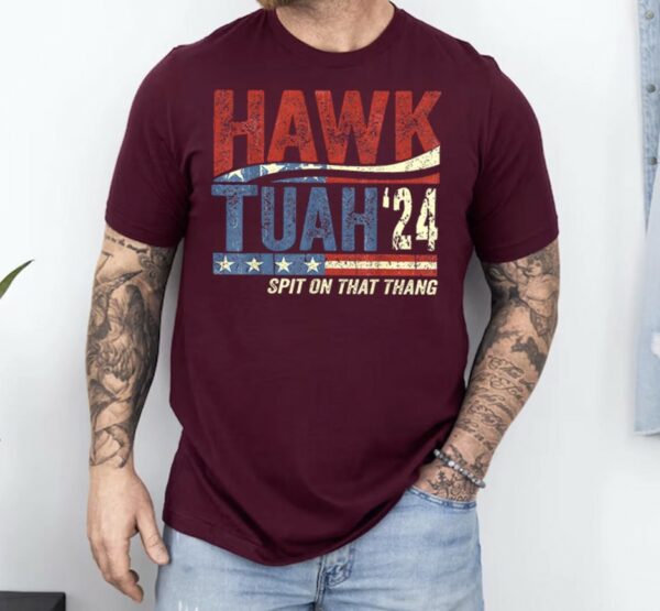 Hawk Tuah Spit on that Thang Shirts, TikToks