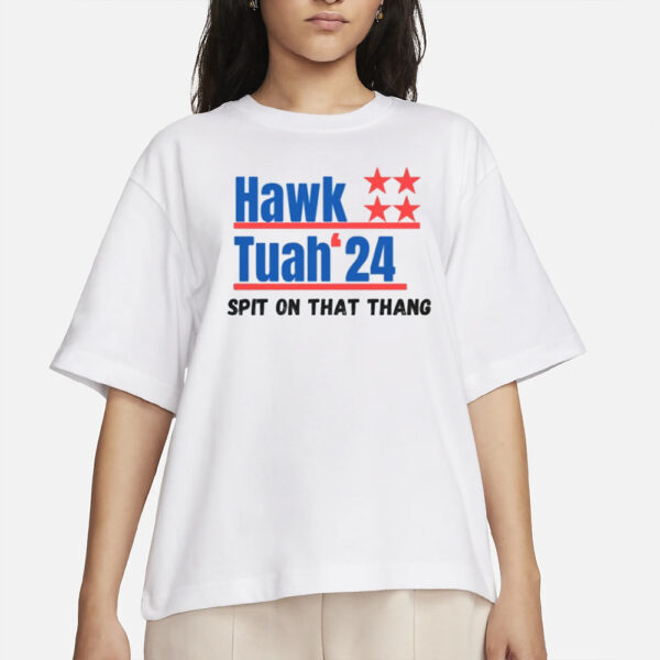 Hawk Tuah T-Shirt, Funny Shirt, Gift for friends, Summer Tee