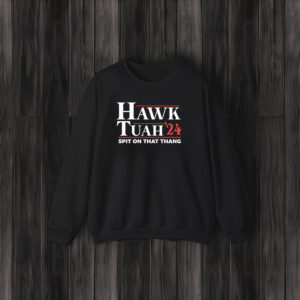 Hawk Tuah T- Shirt, Spit on That Thang tee