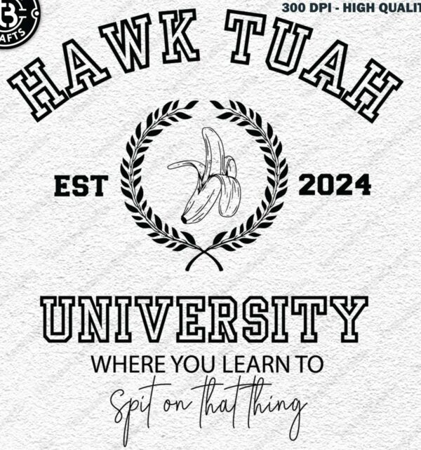 Hawk Tuah University 2024 T-Shirt