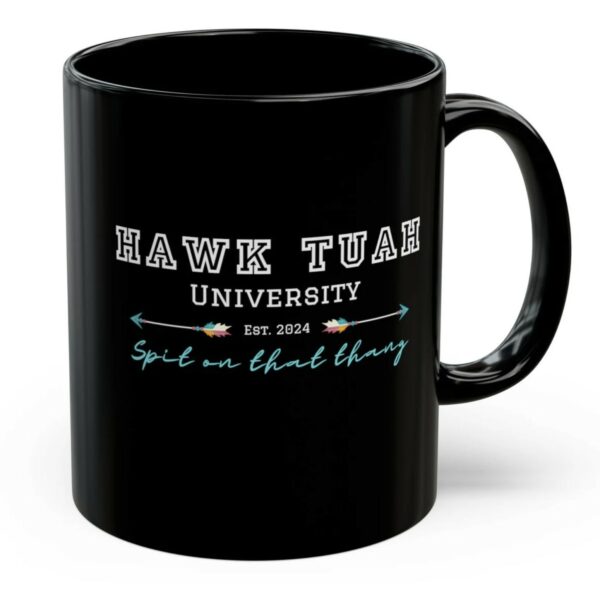 Hawk Tuah University Black Mug 11oz