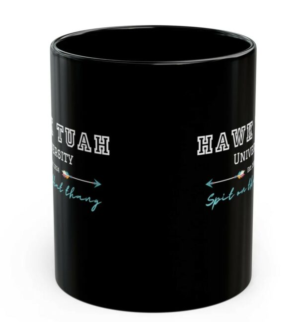 Hawk Tuah University Black Mug 11ozs