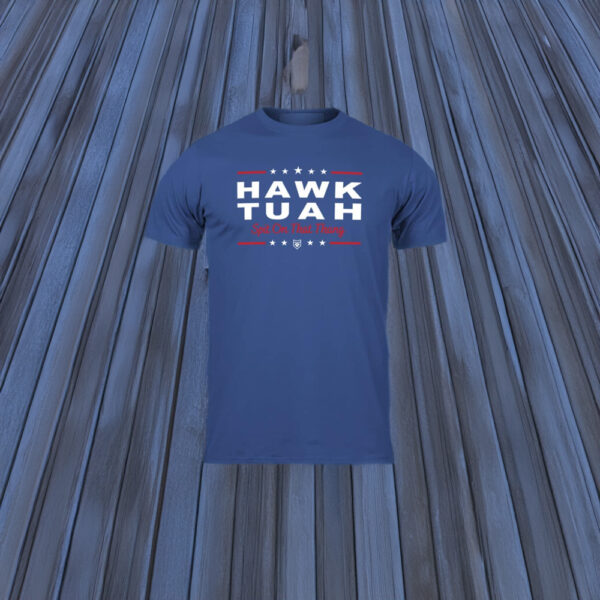 Hawk Tuah t-shirts - PatchOps