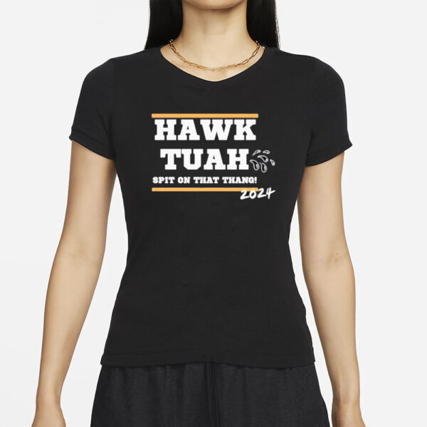 Hawk Tuah – Spit On That Thang – Meme T-Shirt