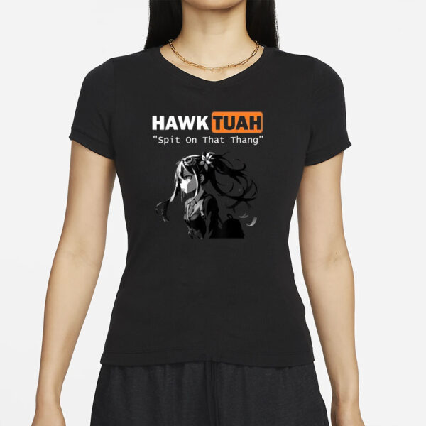 Hawk tuah spit on that thang anime girl T-shirt