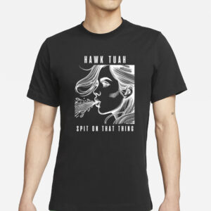 Hawk tuah spit on that thing viral interview girl T-Shirt