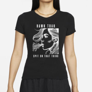 Hawk tuah spit on that thing viral interview girl T-Shirts