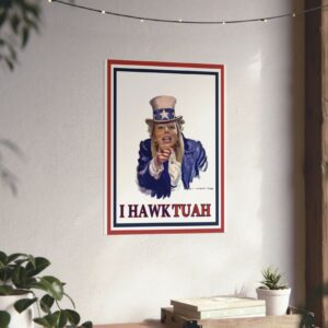 I Hawk Tuah Poster