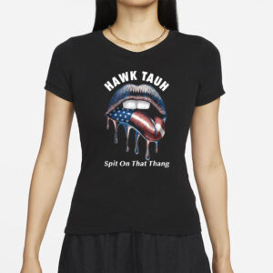 Lip Flag Usa Hawk Tuah Spit On That Thang T-Shirt