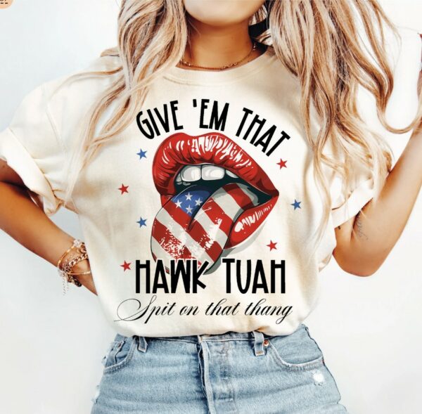 Lips Hawk Tuah Spit on that Thang Shirts