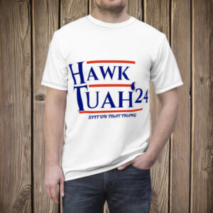 Men's Hawk Tuah 24 Spit On That Thang Shirts