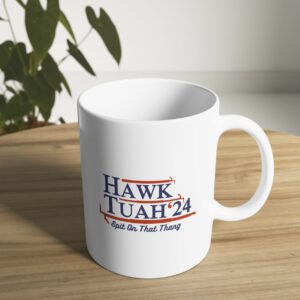 New Hawk Tuah 24 Mug Us