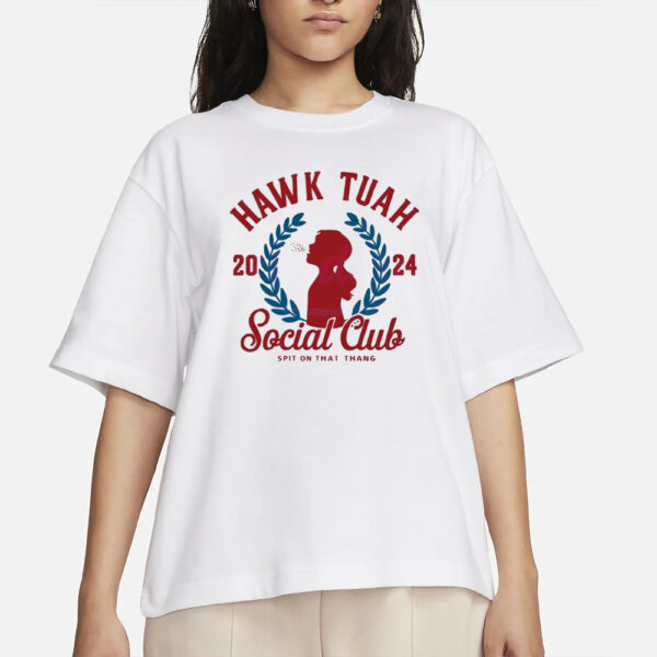 Nice Hawk Tuah Social Club Spit On That Thang 2024 Retro T-Shirt