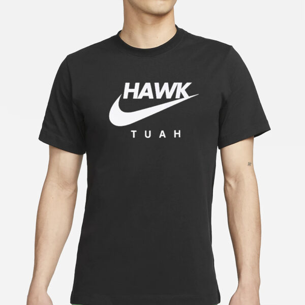 Nike Hawk Tuah Spit On That Thang T-Shirt