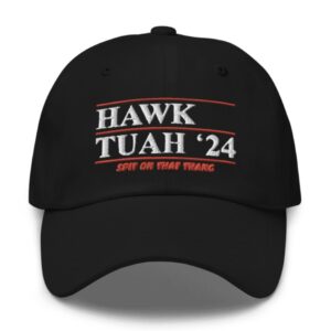 Official Hawk Tuah ’24 Dad Hat Cap