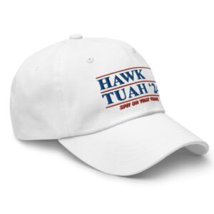 Official Hawk Tuah ’24 Dad Hats