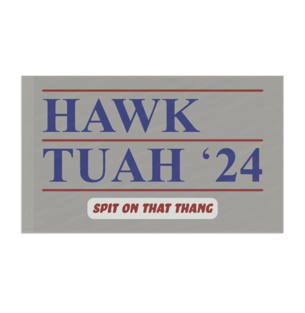 Official Hawk Tuah ’24 Flags