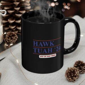 Official Hawk Tuah ’24 Mug Cup