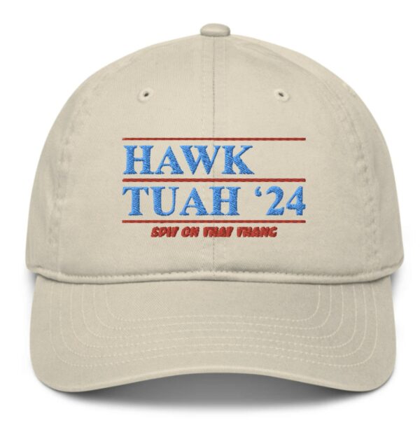 Official Hawk Tuah ’24 Organic Baseball Cap