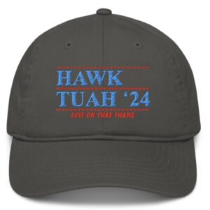 Official Hawk Tuah ’24 Organic Baseball Cap Hat