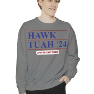 Official Hawk Tuah '24 Sweatshirt