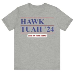 Official Hawk Tuah '24 T-Shirt