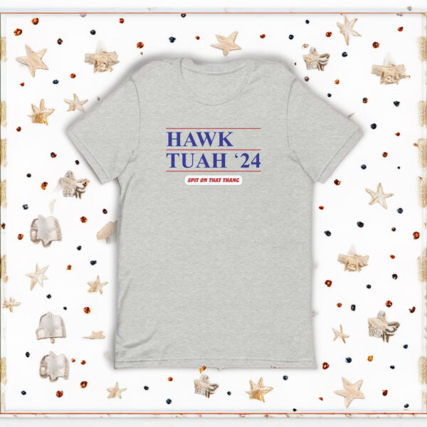 Official Hawk Tuah '24 Unisex shirt