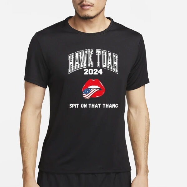 Official Hawk Tuah Spit On That Thang America Lips T-Shirt1