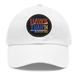 Official Hawk Tuah, Spit On That Thang Hawk Thua, Hawk Tua Dad Hat Cap