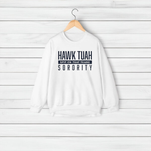 Official Hawk Tuah Spit On That Thang Sorority T-Shirts