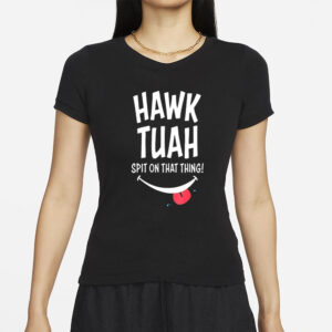 Official Hawk Tuah… Spit On That Thing Gift T-Shirts