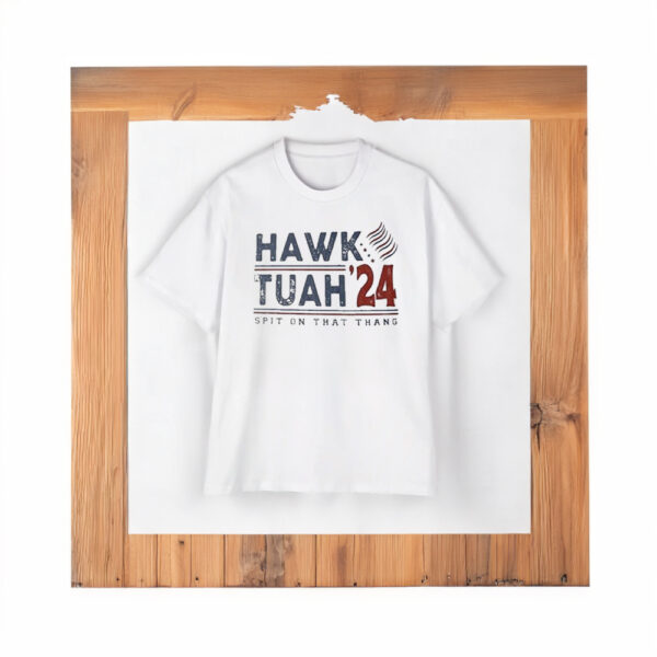 Official Hawk tuah spit on that thang hawk tuah 24 T-shirts